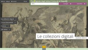 Polo Digitale di Napoli - Le collezioni digitali degli istituti culturali napoletani